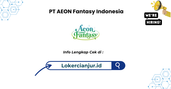 PT AEON Fantasy Indonesia