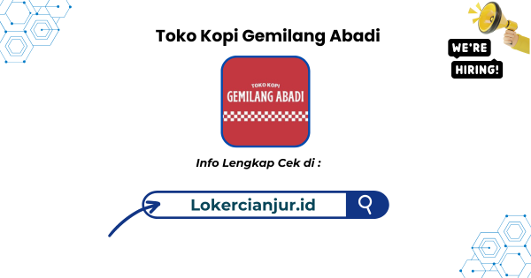 Lowongan Kerja Toko Kopi Gemilang Abadi Cianjur Terbaru