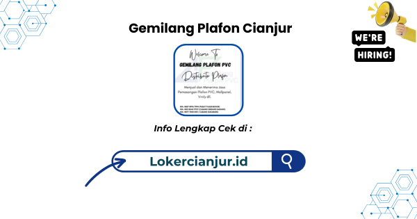 Lowongan Kerja PT Gemilang Plafon Pvc Cianjur Terbaru