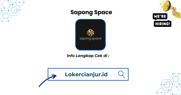 Lowongan Kerja Sapong Space Cianjur Terbaru