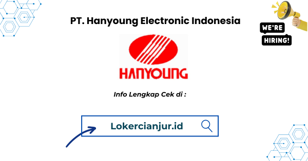 Lowongan Kerja PT. Hanyoung Electronic Indonesia Cianjur 2024